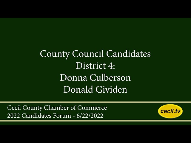 2022 Chamber of Commerce Candidates Forum: Cecil County Council, District 4