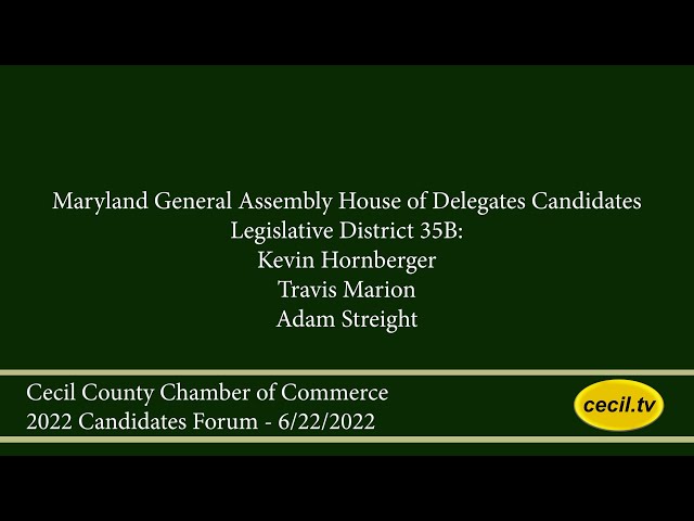 2022 Chamber of Commerce Candidates Forum: District 35B Delegate