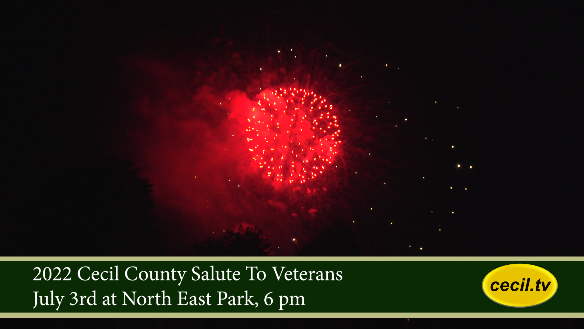2022 Cecil County Salute To Veterans: July 3, 2022 - 6 pm