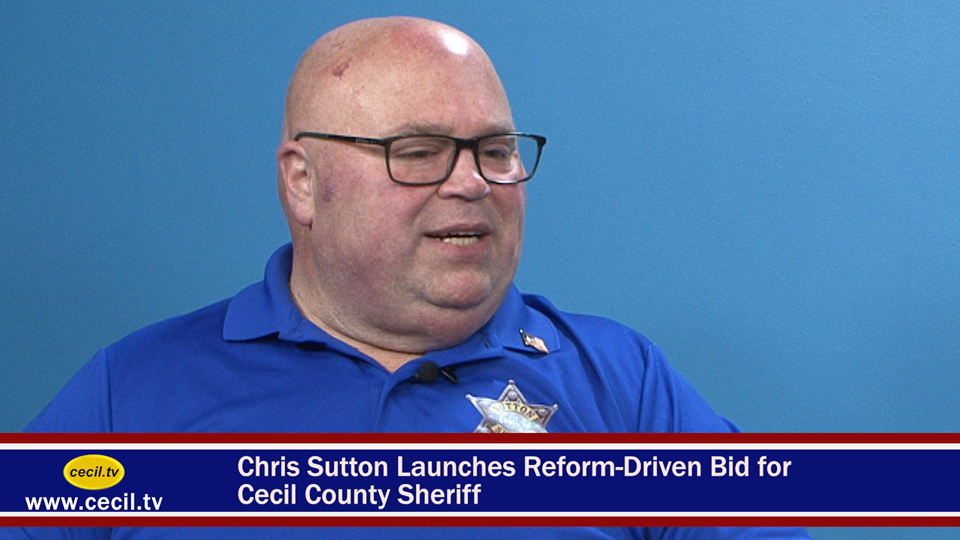 Chris Sutton Launches Reform-Driven Bid for Cecil County Sheriff
