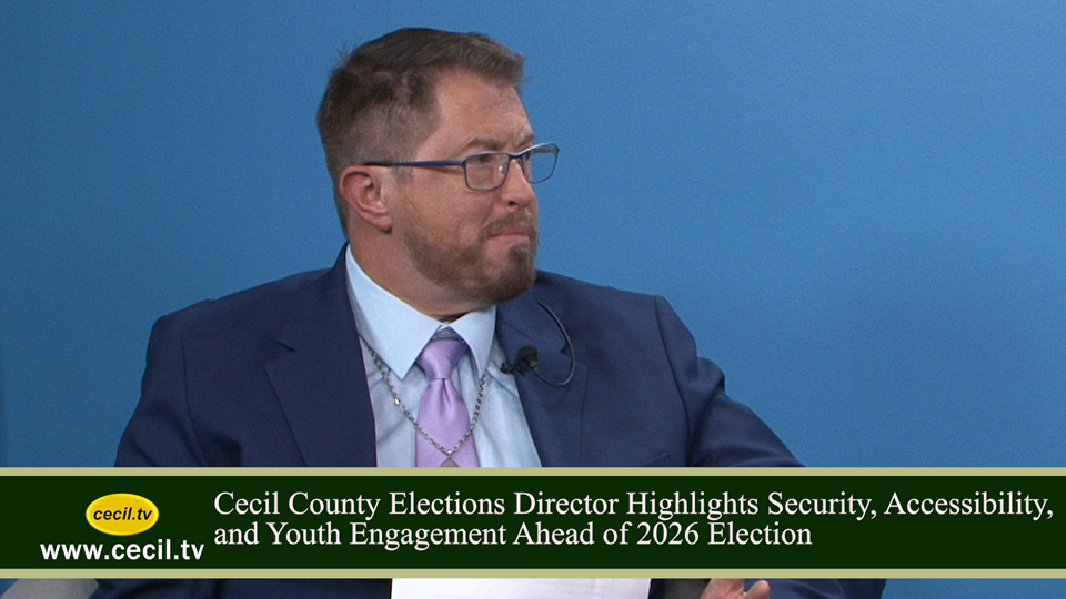 Cecil County Elections Director Highlights Security, Accessibility, and Youth Engagement Ahead of 2026 Election