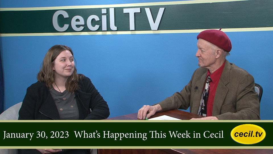 January 30, 2023 - Hannah and Rob Update on what's happening in Cecil