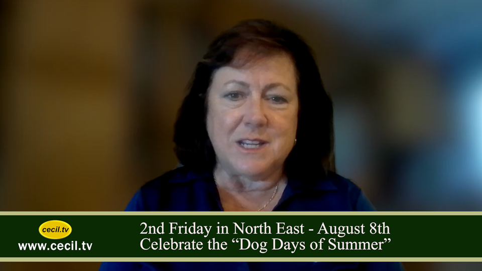 2nd Friday in North East - August 8th Celebrate the “Dog Days of Summer”