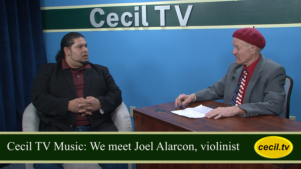 Cecil TV Music: We meet Joel Alarcon, violinist