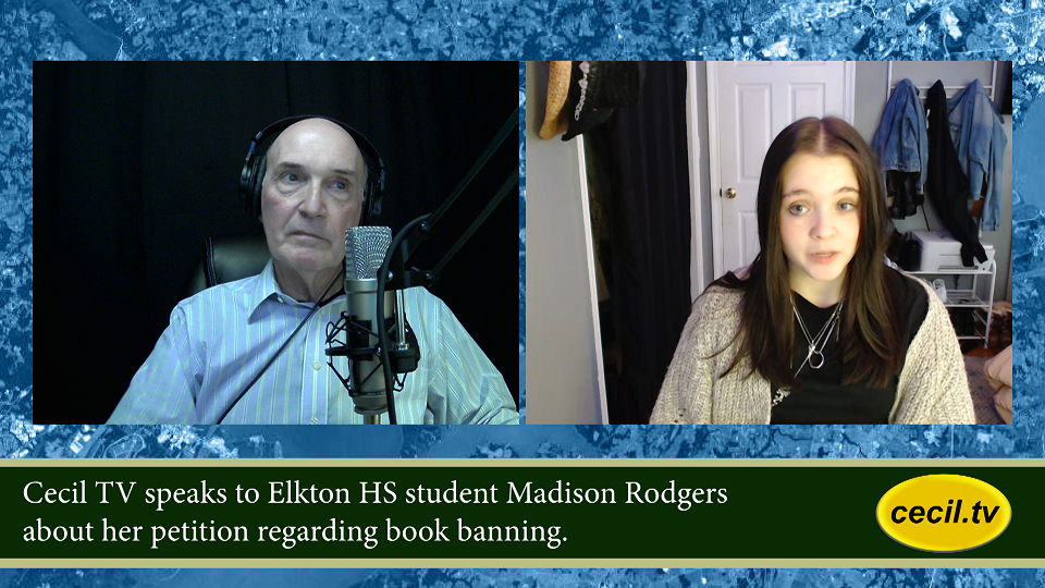 Cecil TV speaks to Elkton HS student Madison Rodgers about her petition regarding book banning.