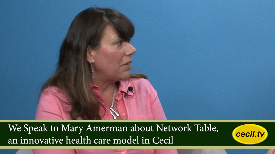 We Speak to Mary Amerman about Network Table, an innovative health care model in Cecil