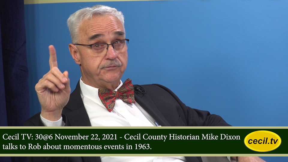 Cecil County historian Mike Dixon speaks to Rob about momentous events 58 years ago.