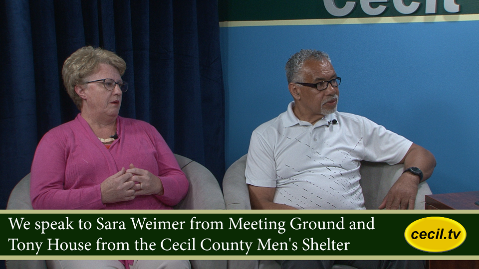 We speak to Sara Weimer from Meeting Ground and Tony House from the Cecil County Men's Shelter