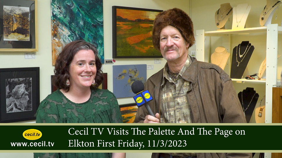Cecil TV Visits The Palette And The Page on Elkton First Friday, 11/3/2023