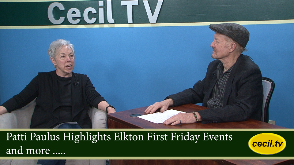 Patti Paulus Highlights Elkton First Friday Events and more .....