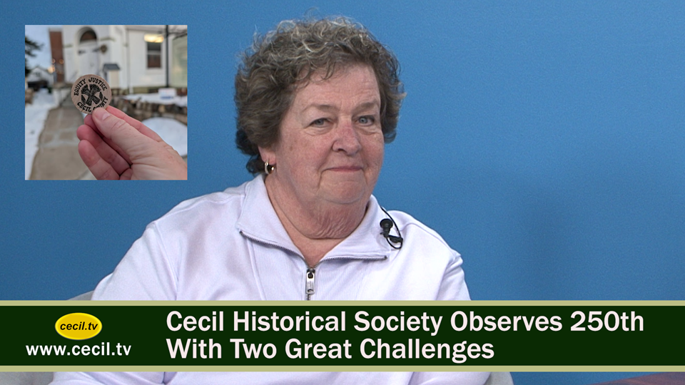 Cecil Historical Society Observes 250th With Two Great Challenges