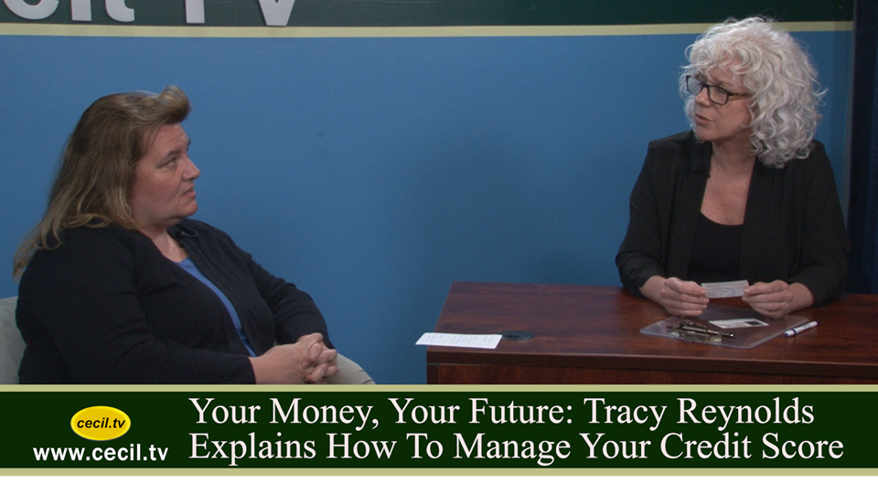 Your Money, Your Future: Tracy Reynolds Explains How To Manage Your Credit Score