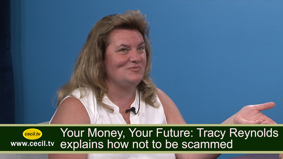 Your Money, Your Future: Tracy Reynolds explains how not to be scammed